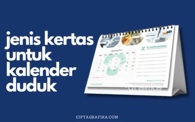 Jenis Kertas untuk Kalender Duduk agar Lebih Tahan Lama!