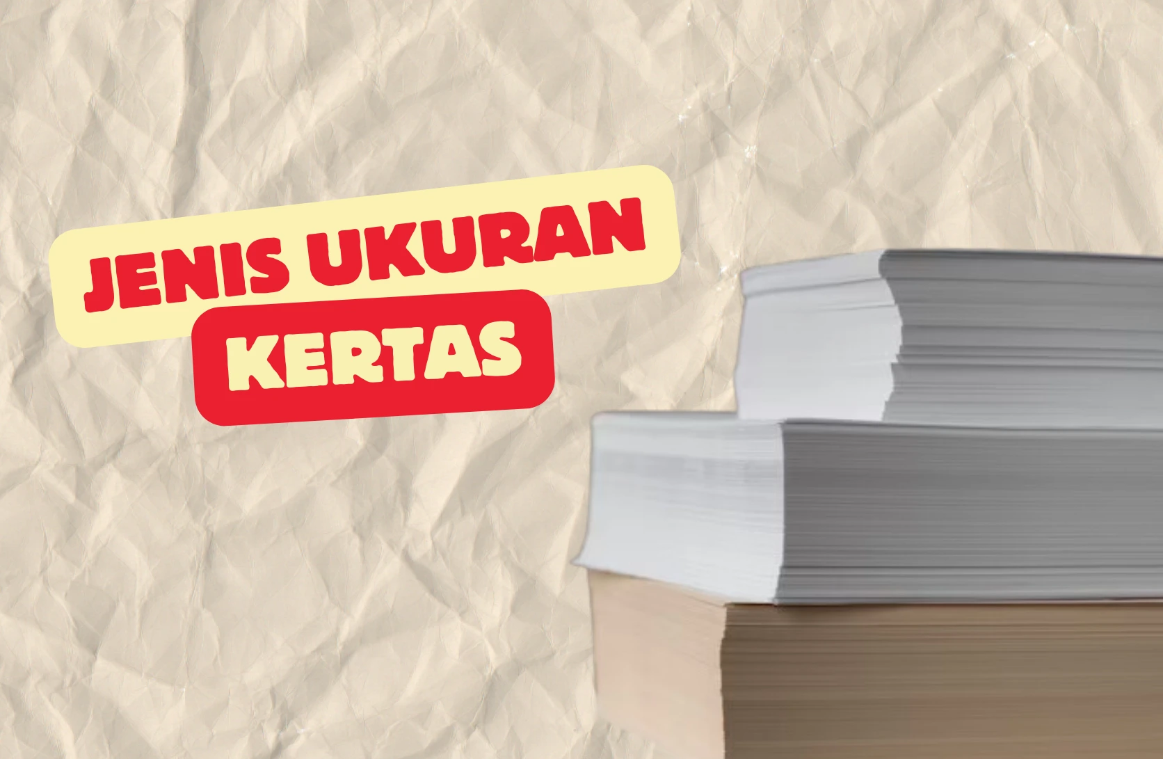 ukuran kertas, jenis ukuran kertas, kertas