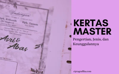 Kertas Master: Pengertian, Ukuran, Jenis, dan Kelebihannya