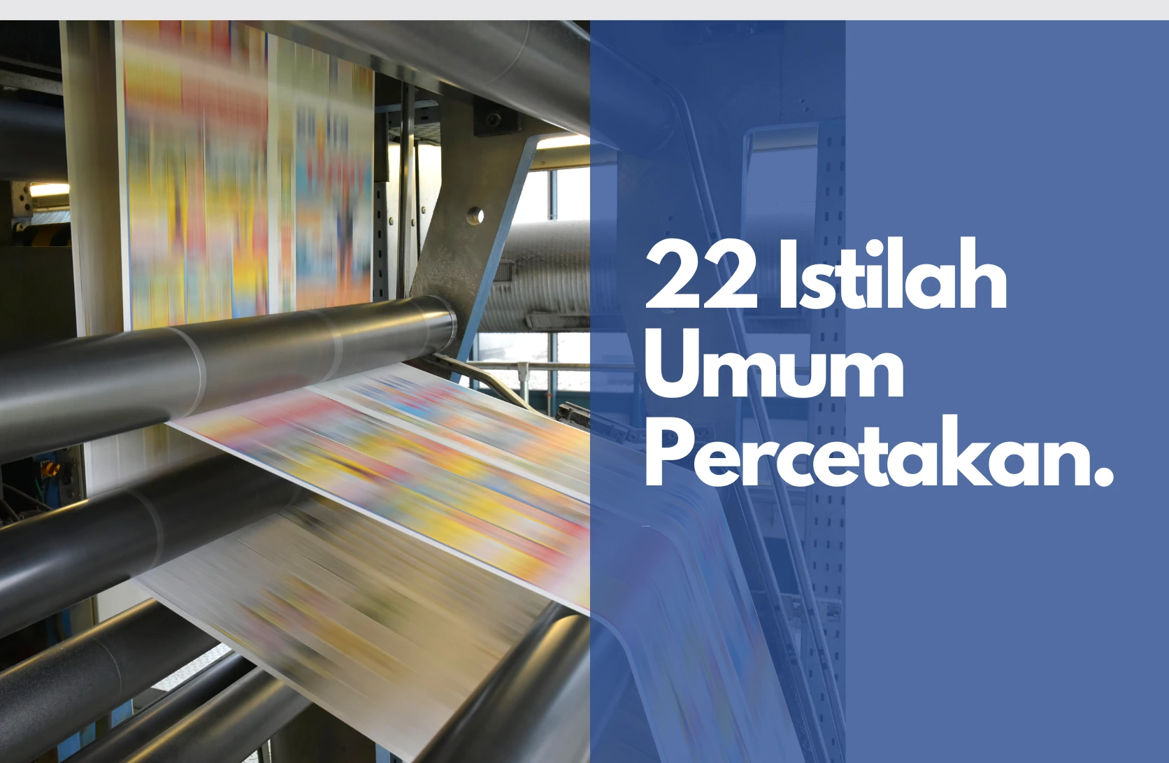 istilah percetakan, istilah umum percetakan, istilah yang digunakan pada percetakan, kamus percetakan, glosarium percetakan