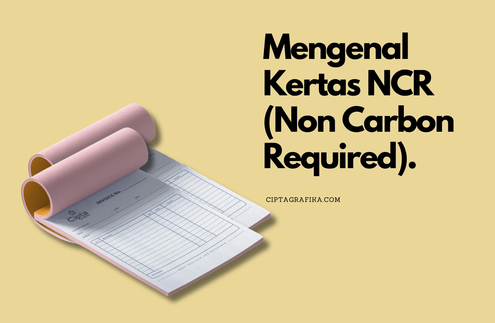 kertas ncr, nota ncr, pengertian ncr, fungsi ncr, ukuran ncr