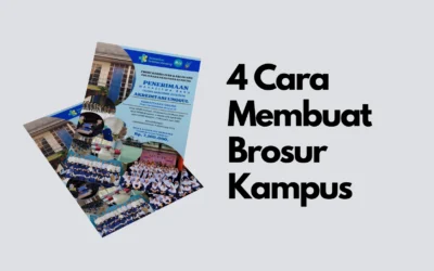 4 Cara Membuat Brosur Kampus Keren dan Menarik