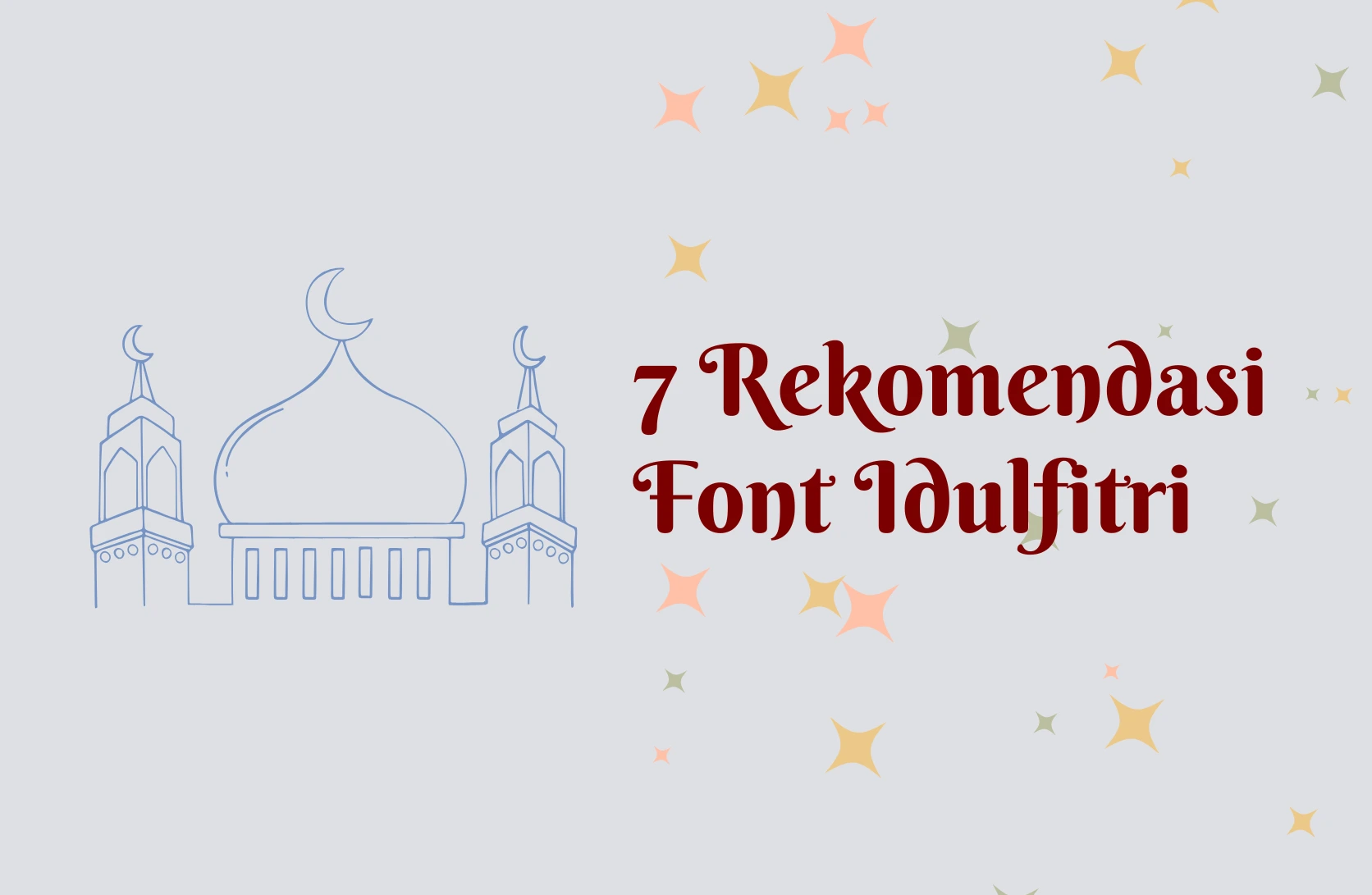 rekomendasi font idulfitri, font idulfitri, rekomendasi font, desain, tipe font