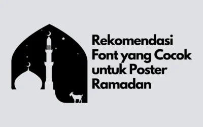 Rekomendasi Font yang Cocok untuk Poster Kegiatan Ramadan