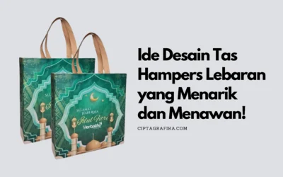 Ide Desain Tas Hampers Lebaran yang Menarik dan Menawan!