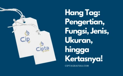 Pengertian Hang Tag, Fungsi, Jenis, dan Ukurannya yang Perlu Anda Ketahui!