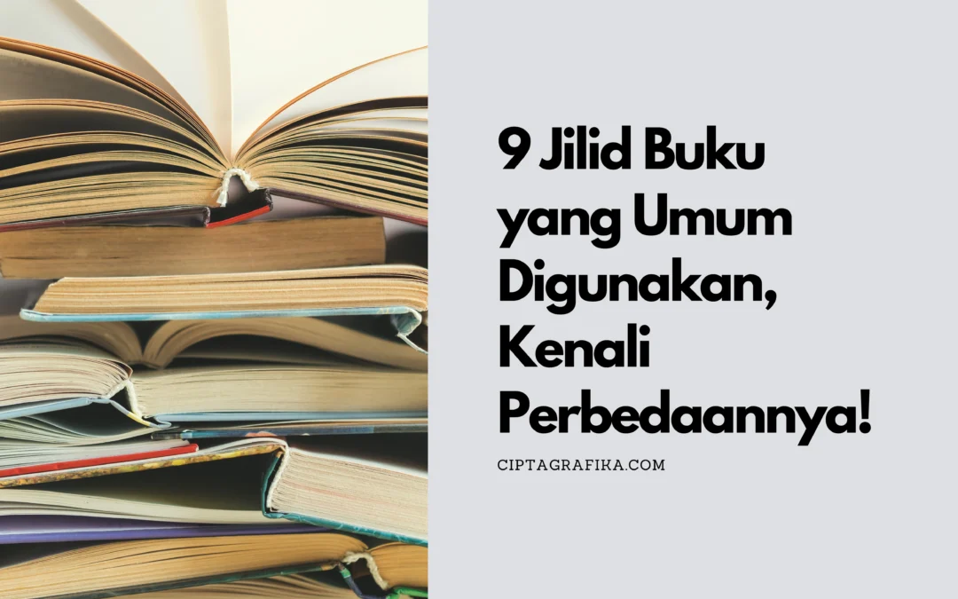 9 Jilid Buku yang Umum Digunakan, Kenali Perbedaannya!
