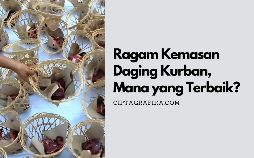 Ragam Kemasan Daging Kurban, Mana yang Terbaik?