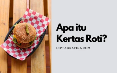 Apa itu Kertas Roti?