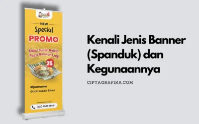 Jangan Asal Cetak, Kenali Dulu Jenis Banner (Spanduk) dan Kegunaannya