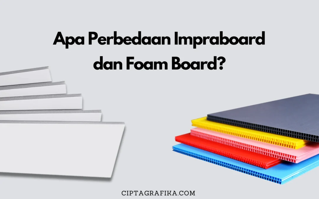 Apa Perbedaan Impraboard dan Foam Board?
