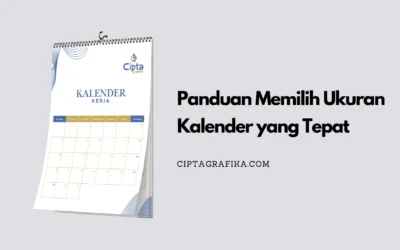Panduan Memilih Ukuran Kalender Supaya Tidak Salah Cetak!