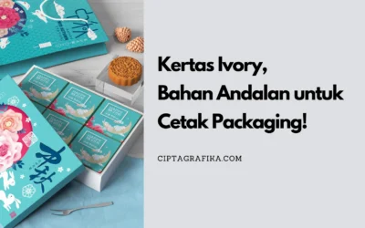 Kertas Ivory, Bahan Andalan untuk Cetak Packaging!