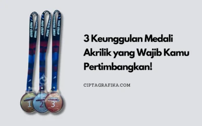 3 Keunggulan Medali Akrilik yang Wajib Kamu Pertimbangkan!