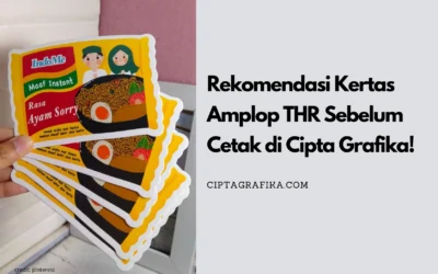 Rekomendasi Kertas Amplop THR Sebelum Cetak di Cipta Grafika!