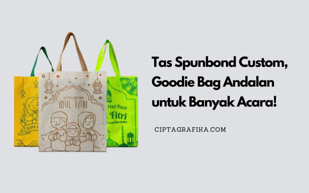 tas spunbond custom untuk banyak acara
