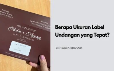Berapa Ukuran Label Undangan yang Tepat? Cek di Sini!