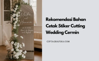 Mau Cetak Stiker Cutting Wedding Cermin? Ini Rekomendasi Bahannya!