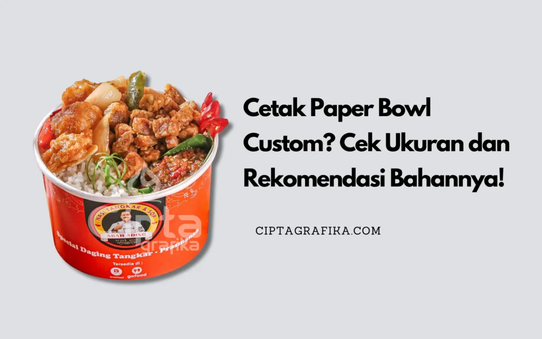 cetak paper bowl custom