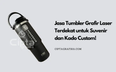 Jasa Tumbler Grafir Laser Terdekat untuk Suvenir dan Kado Custom!