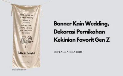 Banner Kain Wedding, Dekorasi Pernikahan Kekinian Favorit Gen Z