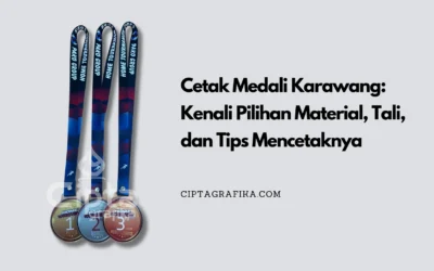 Cetak Medali Karawang: Kenali Pilihan Material, Tali, dan Tips Mencetaknya