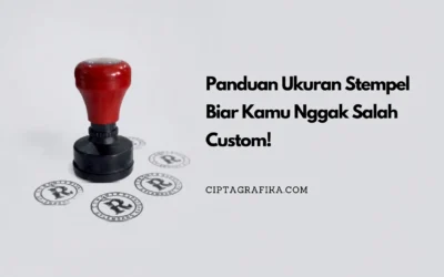Panduan Ukuran Stempel Custom Biar Kamu Nggak Salah Bikin!