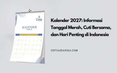 Kalender 2027: Informasi Tanggal Merah, Cuti Bersama, dan Hari Penting di Indonesia